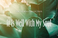 ‘The Hymns collection_It Is Well With My Soul’