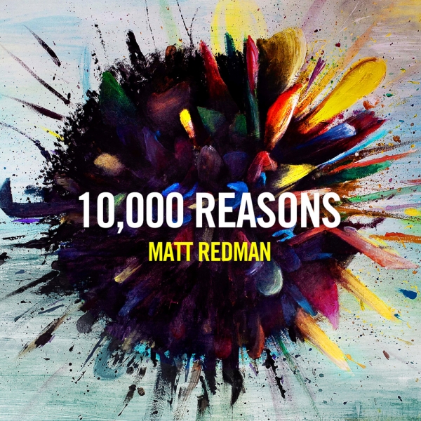 Matt Redman - 10,000 Reasons