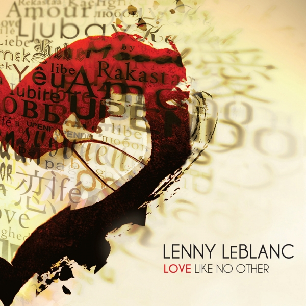 Lenny LeBlanc - Love Like No Other