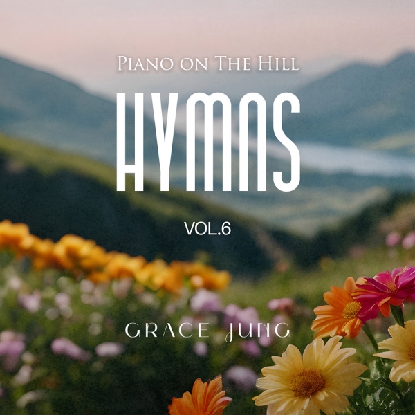 Piano on the Hill - Hymns Vol.6