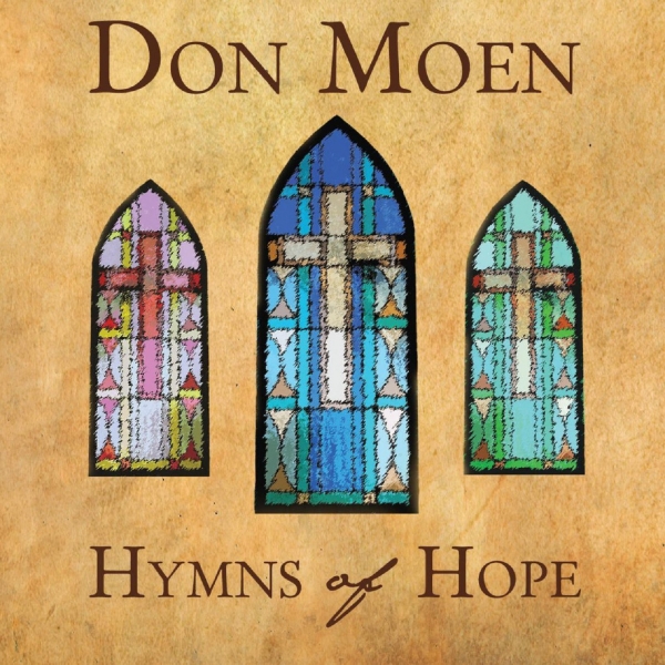 Don Moen - Hymns of Hope