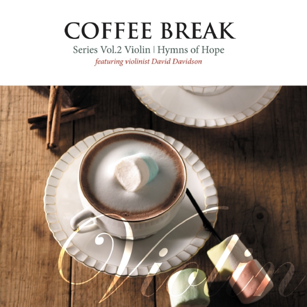 Coffee Break 2 - Violin(Hymns of Hope)